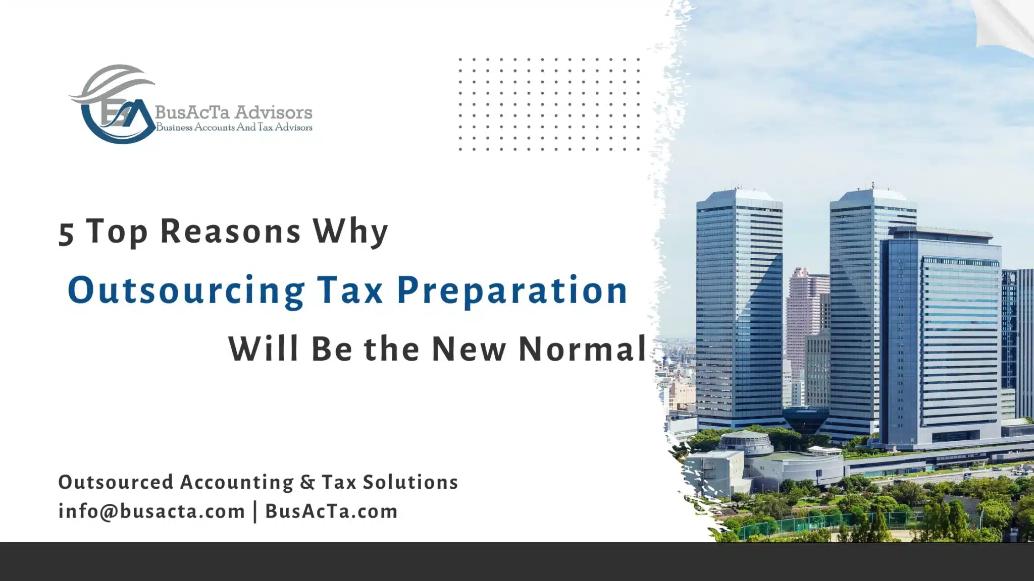 5 Reasons Why Outsourcing Tax Preparation Will Be the New Normal