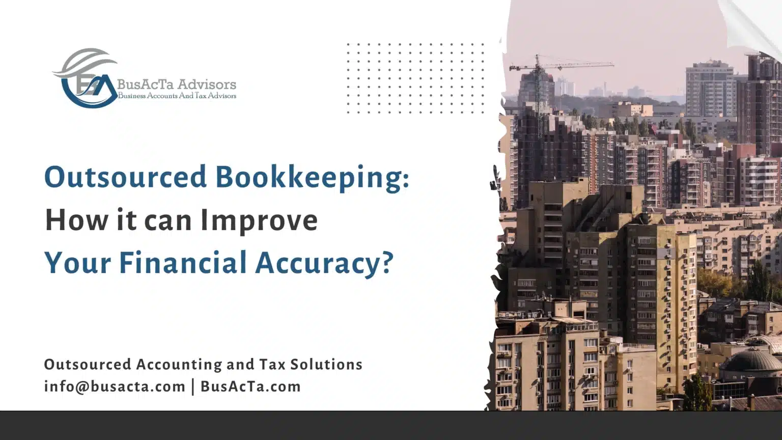 How Outsourced Bookkeeping Can Improve Your Financial Accuracy?