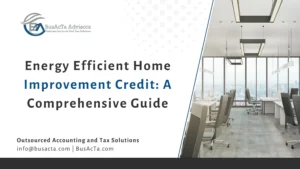 Energy Efficient Home Improvement Credit A Comprehensive Guide