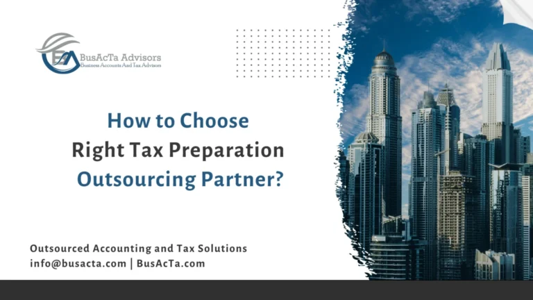 How to Choose the Right Tax Preparation Outsourcing Partner?